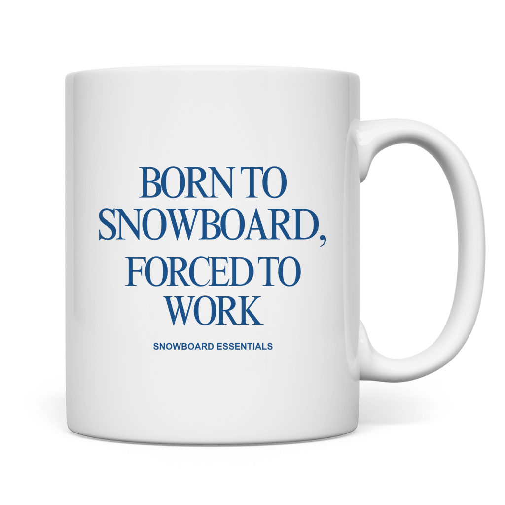 BORN TO SNOWBOARD - Tasse